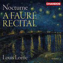 Lortie, Louis - Nocturne, a Faure..