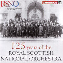 Royal Scottish National O - 125 Years of the Royal Sc