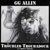 Allin, Gg - Troubled Troubadour