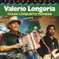 Longoria, Valerio - Texas Conjunto Pioneer