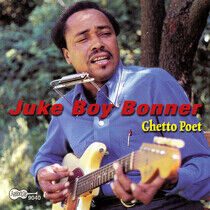 Bonner, Juke Boy - Ghetto Poet