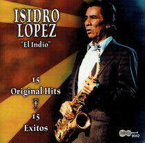 Lopez, Isidro - 15 Original Hits