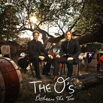O'S - Between the Two