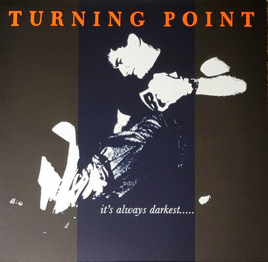Turning Point - It\'s Always Darkest.....