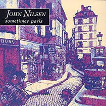 Nilsen, John - Sometimes Paris