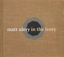 Ulery, Matt - In the Ivory