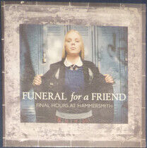 Funeral For a Friend - Final Hours At..