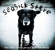 Seasick Steve - You Can't Teach an Old..