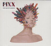 Pixx - Age of Anxiety