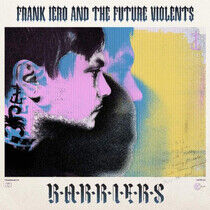 Iero, Frank and the Patie - Barriers