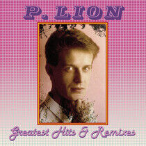 Lion, P. - Greatest Hits & Remixes