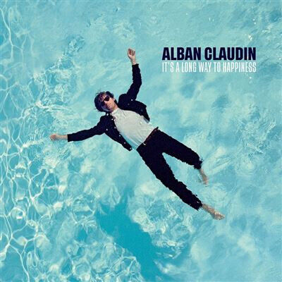 Claudin, Alban - It\'s a Long Way To..