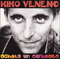Veneno, Kiko - Echate Un.. -Coloured-