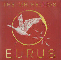 Oh Hellos - Eurus -Ep/Reissue/Remast-