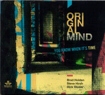 Original Mind - You Know When It's Time