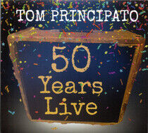 Principato, Tom - Tom Principato 50 Years..
