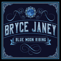 Janey, Bryce - Blue Moon Rising