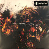 Vein.Fm - This World is Going To..