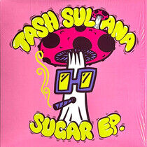 Sultana, Tash - Sugar Ep. -Coloured/Ep-