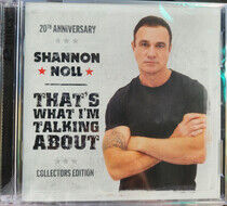 Noll, Shannon - That's What I'm Talkin...