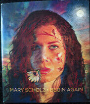 Scholz, Mary - Begin Again