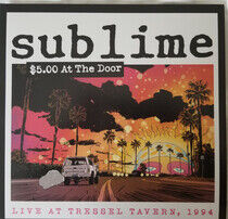 Sublime - $5 At the Door -Gatefold-