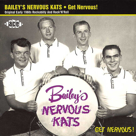 Bailey\'s Nervous Kats - Get Nervous !