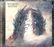 Inverted Matter - Harbinger