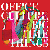 Office Culture - Big Time Things-Download-