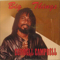 Campbell, Cornell - Big Things
