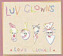 Luv Clowns - Luv Clowns