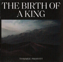 Profitt, Tommee - Birth of a King
