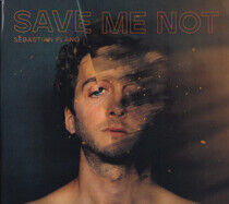 Plano, Sebastian - Save Me Not
