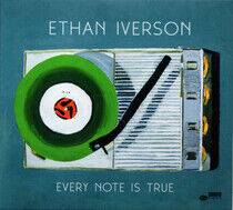 Iverson, Ethan - Every Note is True