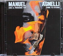Agnelli, Manuel - Ama Il Prossimo Tuo..