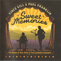 Gill, Vince & Paul Frankl - Sweet Memories: the..
