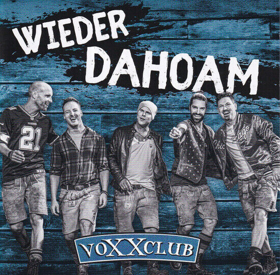 Voxxclub - Wieder Dahoam
