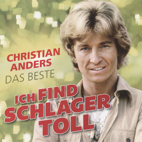 Anders, Christian - Ich Find Schlager Toll..