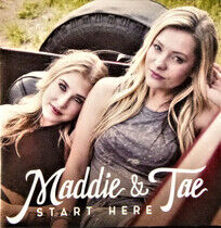 Maddie & Tae - Start Here -Deluxe-