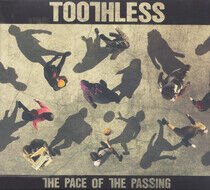 Toothless - Pace of the Passing