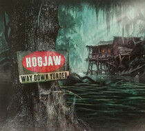 Hogjaw - Way Down Yonder