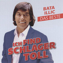 Illic, Bata - Ich Find Schlager Toll..