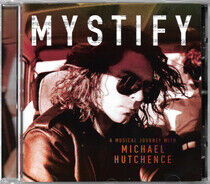 Hutchence, Michael - Mystify - a Musical..