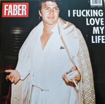 Faber - I Fucking Love.. -Lp+CD-