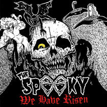 Spooky - We Have Risen