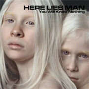 Here Lies Man - You Will Know Nothing