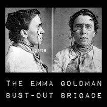 Emma Goldman Bust-Out Bri - Emma Goldman Bust-Out..