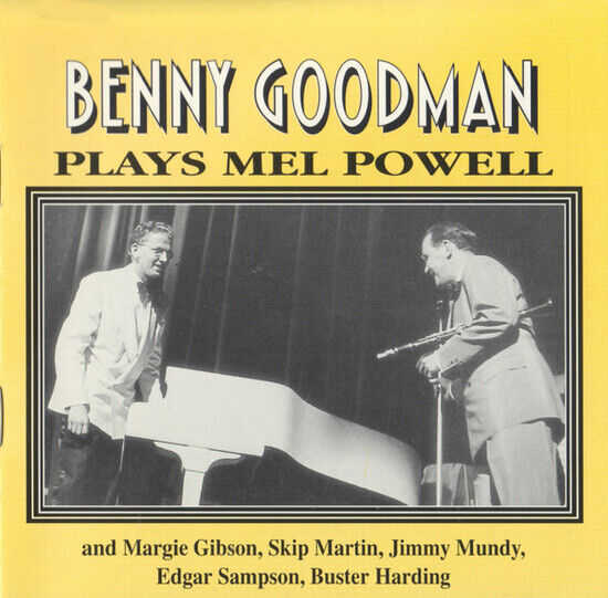 Goodman, Benny - Plays Mel Powell