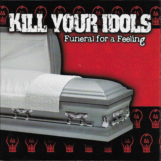Kill Your Idols - Funeral For a Feeling