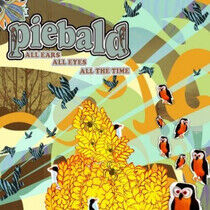 Piebald - All Ears, All Eyes, All T